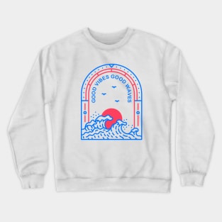 Good Vibes Good Waves 2 Crewneck Sweatshirt